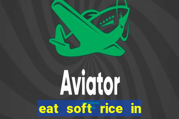 eat soft rice in another world hentai